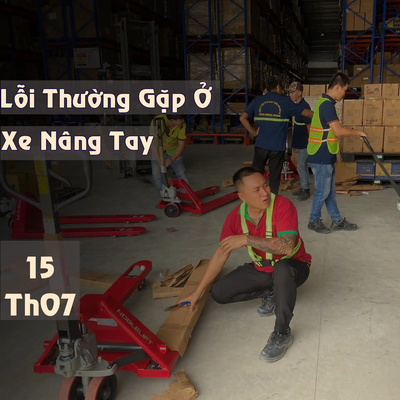 Các Lỗi Thường Gặp Ở Xe Nâng Tay