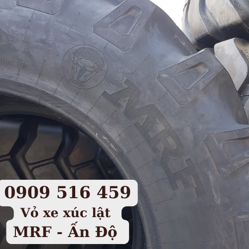 Lốp xe xúc lật MRF Ấn Độ- Vỏ xe xúc lật MRF Ấn Độ