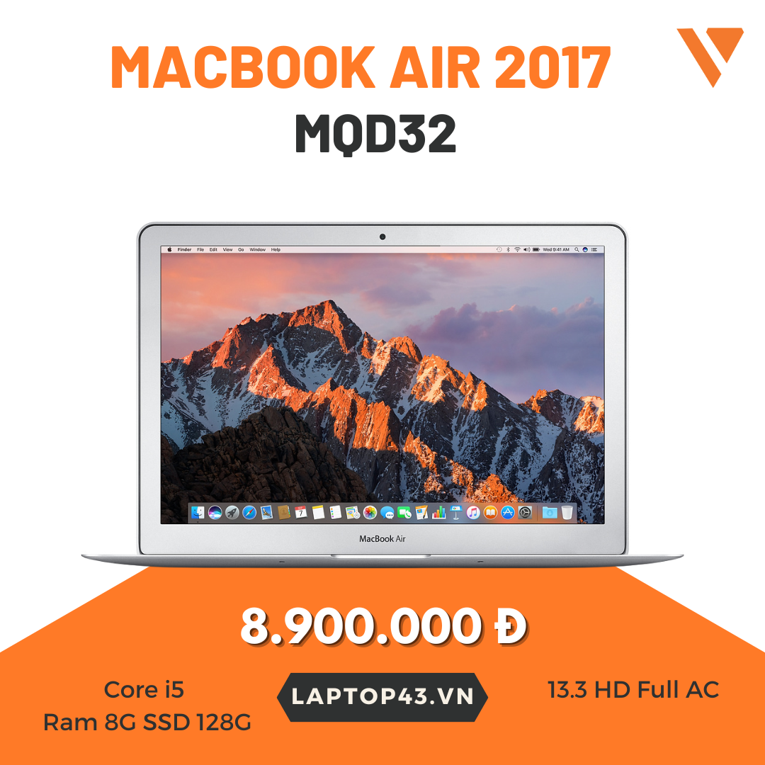 Macbook Air 2017 - Core i5 Ram 8G SSD 128G 13.3”