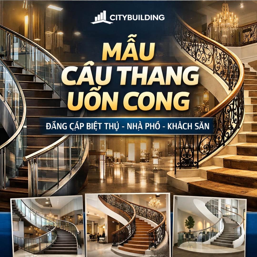 💎 MẪU CẦU THANG UỐN CONG ĐẸP CAO CẤP CHO BIỆT THỰ NHÀ PHỐ KHÁCH SẠN CITYBUILDING