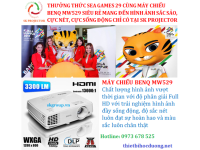 MÁY CHIẾU BENQ MW529 KHUẤY ĐỘNG SEA GAMES 29 SIÊU HÓT