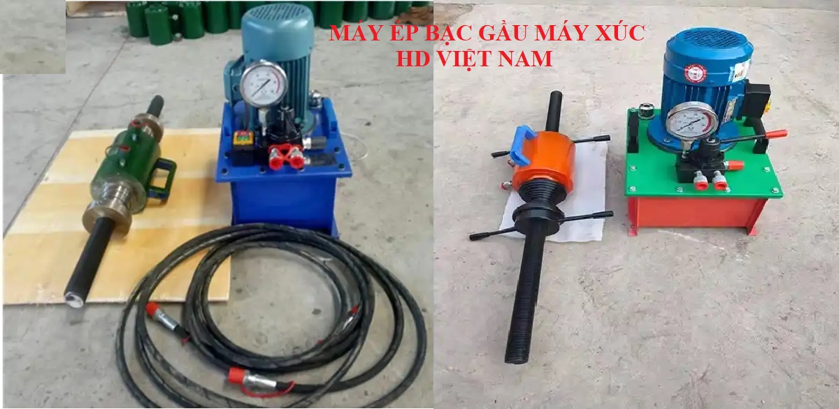 MÁY ÉP BẠC MÁY XÚC MÁY THAY BẠC ẮC GẦU MÁY ĐÓNG BẠC MÁY XÚC