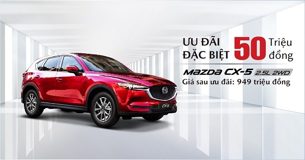 MAZDA CX-5 2.5 2WD ƯU ĐÃI ĐẶC BIỆT 50 TRIỆU ĐỒNG TRONG THÁNG 6