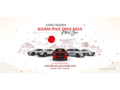 CÙNG MAZDA KHÁM PHÁ TINH HOA NHẬT BẢN TRONG THÁNG 6