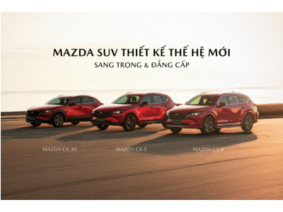MAZDA SUV THIẾT KẾ THẾ HỆ MỚI - SANG TRỌNG VÀ ĐẲNG CẤP