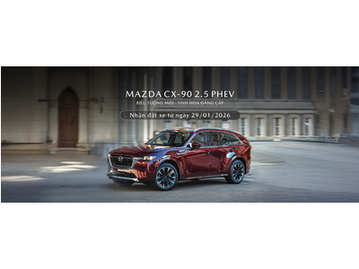 Mazda Thái Nguyên nhận đặt hàng mẫu SUV Flagship CX-90 2.5 PHEV cao cấp mới.