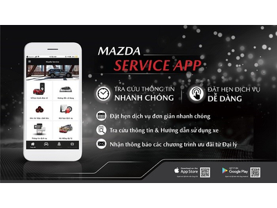 MAZDA VIỆT NAM RA MẮT ỨNG DỤNG MAZDA SERVICE DÀNH RIÊNG CHO KHÁCH HÀNG SỞ HỮU XE MAZDA