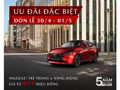 MAZDA2 | LỰA CHỌN LÝ TƯỞNG TRONG TẦM GIÁ 400 TRIỆU