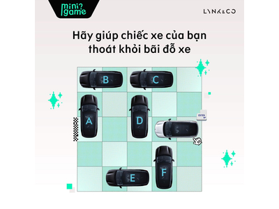 🧠 [MINIGAME] GIẢI CỨU CHIẾC XE KHỎI BÃI ĐỖ 🚗 Một bãi đỗ đông kín xe và chiếc Lynk & Co của bạn đang bị chặn đường. Muốn rời khỏi bãi chỉ còn một các