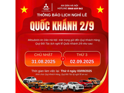 MITSUBISHI AN DÂN THÔNG BÁO LỊCH NGHỈ LỄ QUỐC KHÁNH 2/9/2025