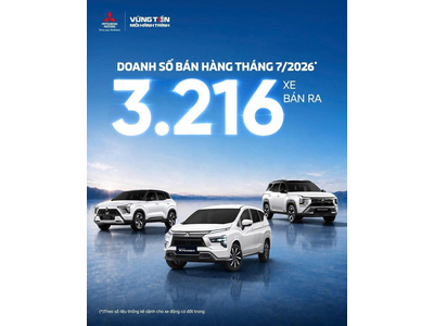 MITSUBISHI MOTORS VIỆT NAM DUY TRÌ TOP 2 DOANH SỐ THÁNG 7/2026