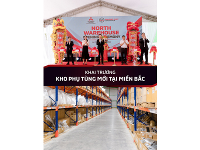 MITSUBISHI MOTORS VIỆT NAM KHAI TRƯƠNG KHO PHỤ TÙNG MỚI TẠI MIỀN BẮC