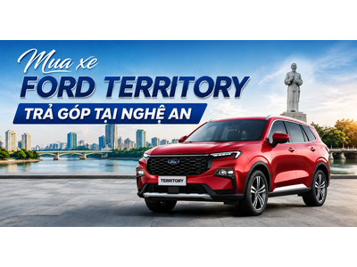 Mua xe ford territory Trả góp tại nghệ an