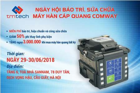 Ngày hội bảo trì sửa chữa Máy hàn cáp quang Comway-Mỹ