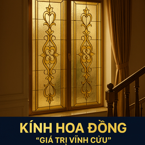 💎✨ NHÀ MÁY SẢN XUẤT KÍNH HOA ĐỒNG THEO YÊU CẦU – CITYBUILDING ✨💎