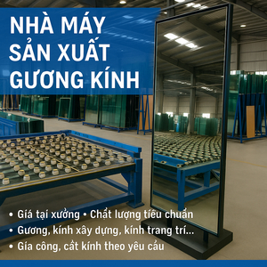 🎯 Nhà Máy Sản Xuất & Thi Công Kính Cường Lực Theo Yêu Cầu | Citybuilding