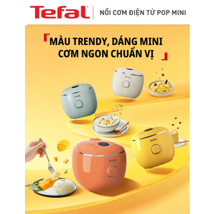 Nồi cơm điện tử Mini Tefal POP RK5352Y0/RK535TY0/RK535AY0/RK5354Y0