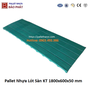 Pallet nhựa lót sàn nhập khẩu KT 1800x600x50 mm