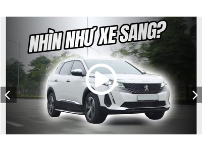 Peugeot 3008 Allure: Không phải đắt nhưng cũng chả rẻ!