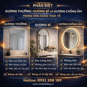 PHÂN BIỆT GƯƠNG THƯỜNG GƯƠNG BỈ VÀ GƯƠNG CHỐNG ẨM TRONG ỨNG DỤNG THỰC TẾ