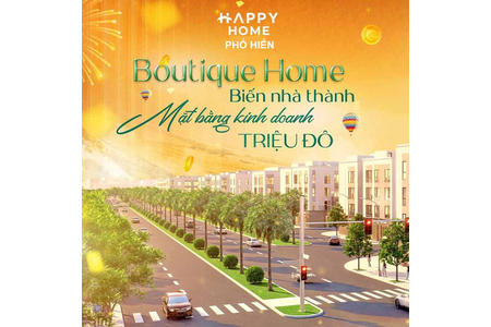 Phân Khu Thấp Tầng Boutique Home Happy Home Phố Hiến: Đẳng Cấp An Cư & Tiềm Năng Kinh Doanh 1 Tài Sản, 2 Giá Trị