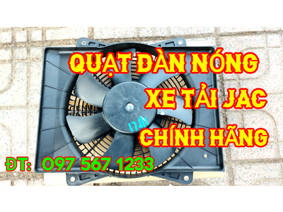 QUẠT DÀN NÓNG XE TẢI JAC - CHÍNH HÃNG NHÀ MÁY