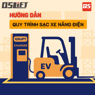 Quy Trình Sạc Xe Nâng Điện An Toàn: Hướng Dẫn Chi Tiết A-Z