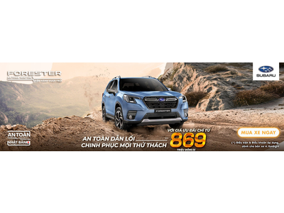SỞ HỮU SUBARU FORESTER MỚI VÀ NHẬN NGAY NHỮNG ƯU ĐÃI ĐẶC BIỆT CHỈ CÓ TRONG THÁNG 05/2026