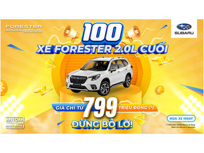 SỞ HỮU SUBARU FORESTER MỚI VÀ NHẬN NGAY NHỮNG ƯU ĐÃI ĐẶC BIỆT CHỈ CÓ TRONG THÁNG 07/2026