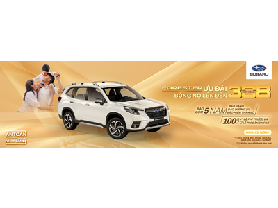 SỞ HỮU SUBARU FORESTER MỚI VÀ NHẬN NGAY NHỮNG ƯU ĐÃI ĐẶC BIỆT CHỈ CÓ TRONG QUÝ 4/2025