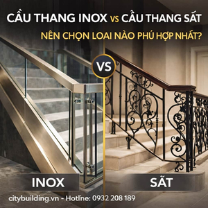 SO SÁNH CẦU THANG INOX VÀ CẦU THANG SẮT NÊN CHỌN LOẠI NÀO PHÙ HỢP NHẤT