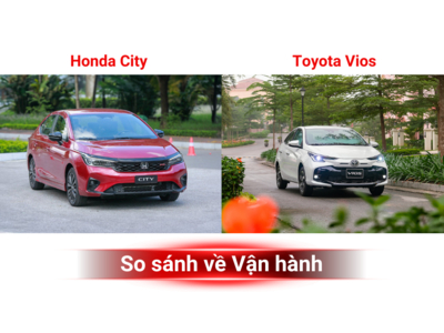 So sánh Honda City 2025 và Toyota Vios 2025: Đâu là lựa chọn sedan hạng B tốt nhất?