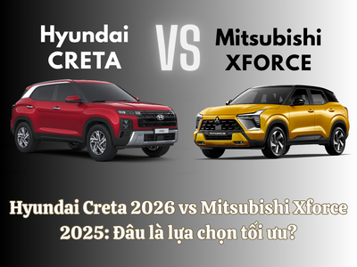 So sánh Hyundai Creta 2025 Facelift và Mitsubishi XForce: Nên chọn xe nào?