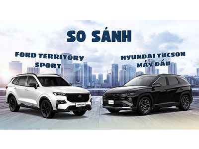 So sánh Hyundai Tucson vs Ford Territory: Lựa chọn nào tốt hơn trong tầm giá?