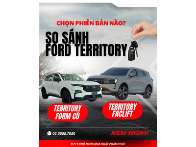 So sánh sự khác nhau giữa Ford Territory bản cũ và bản Ford Territory facelift 2025