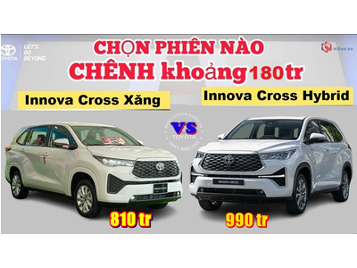 So sánh 2 bản Toyota Innova Cross xăng và hybrid 2024 chi tiết