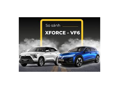 So sánh Vinfast VF6 và Mitsubishi Xforce
