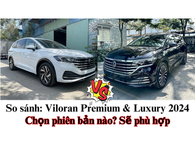 So sánh Volkswagen Viloran Premium và Luxury 2025: Phiên bản nào phù hợp với bạn?