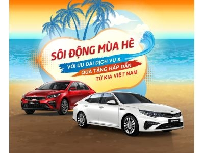 Sôi Động Mùa Hè Với Ưu Đãi Dịch Vụ Và Quà Tặng Hấp Dẫn Từ KIA Việt Nam