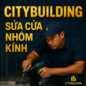 💎 SỬA CHỮA CỬA NHÔM KÍNH CƯỜNG LỰC TẠI PHƯỜNG PHÚ THUẬN, TP.HCM | BÁO GIÁ THAY BẢN LỀ – THAY KẸP – XỬ LÝ XỆ CỬA – CITYBUILDING