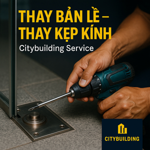 💎 SỬA CHỮA CỬA NHÔM KÍNH CƯỜNG LỰC TẠI PHƯỜNG THỦ ĐỨC, TP.HCM | THAY BẢN LỀ – THAY KẸP – XỬ LÝ XỆ CỬA – CITYBUILDING