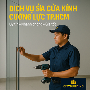 💎 SỬA CHỮA CỬA NHÔM KÍNH CƯỜNG LỰC TẠI PHƯỜNG LONG PHƯỚC, TP.HCM | THAY BẢN LỀ – THAY KẸP – XỬ LÝ XỆ CỬA – CITYBUILDING