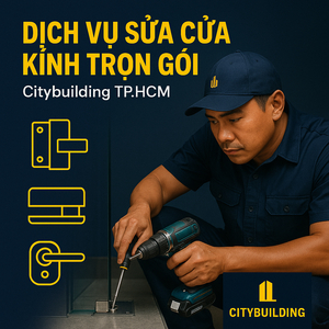 💎 SỬA CHỮA CỬA NHÔM KÍNH CƯỜNG LỰC TẠI PHƯỜNG TÂN MỸ, TP.HCM | BÁO GIÁ THAY BẢN LỀ – THAY KẸP – XỬ LÝ XỆ CỬA – CITYBUILDING