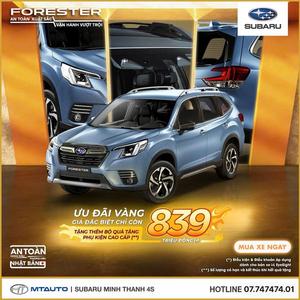 Subaru Forester nhập Thái CHỈ CÒN SỐ LƯỢNG XE GIỚI HẠN với mức giá ưu đãi chỉ từ 839tr dành cho khách hàng trong tháng 06/2026