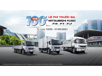 TẶNG 100% LỆ PHÍ TRƯỚC BẠ CHO CÁC DÒNG XE TẢI MITSUBISHI FUSO