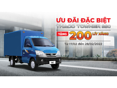 TẶNG 200 LÍT XĂNG DÒNG XE TẢI NHẸ THACO TOWNER 990 TRONG THÁNG 02/2022