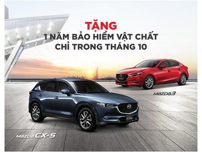 TẶNG BẢO HIỂM VẬT CHẤT KHI SỞ HỮU XE MAZDA TRONG THÁNG 10