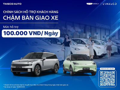TASCO AUTO HỖ TRỢ 100.000 ĐỒNG CHO MỖI NGÀY CHẬM GIAO XE