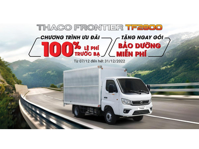 THACO FRONTIER TF2800 – ƯU ĐÃI LỚN NHẤT TRONG NĂM