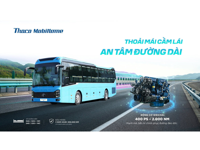 THACO MOBIHOME: THOẢI MÁI CẦM LÁI, AN TÂM ĐƯỜNG DÀI